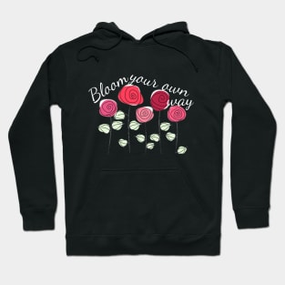 Bloom Your Own Way Hoodie